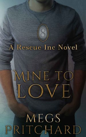 [Rescue Inc. 08] • 8 Mine to Love